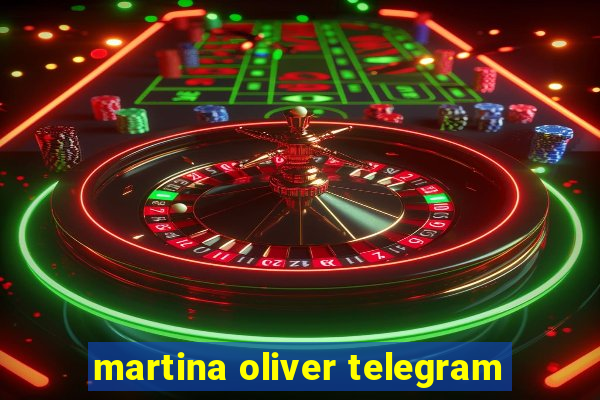 martina oliver telegram